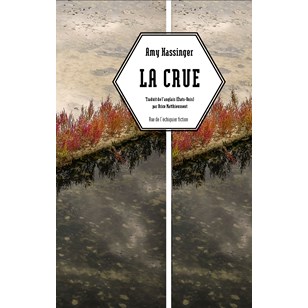 La Crue - Roman de Amy Hassinger