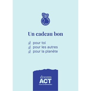 Carte Cadeau Dream Act - Un cadeau bon pour toi - Montant libre