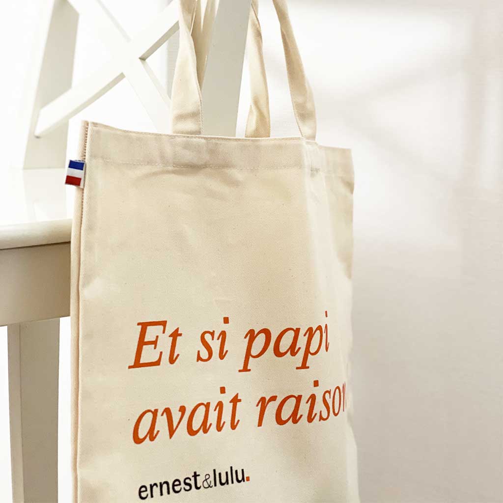 Tote bag - et si papi avait raison - coton bio GOTS - ernest&lulu