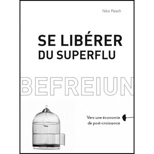 Se libérer du superflu - Niko Paech