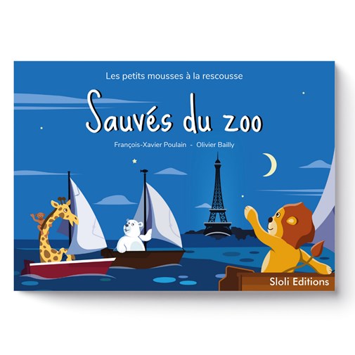 Sauvés du zoo - Tome 1 de la série "Les petits mousses à la rescousse"