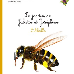 L'abeille - Le Jardin de Juliette et Joséphine